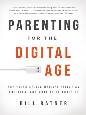 cover image of Parenting for the Digital Age